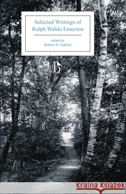 Selected Writings of Ralph Waldo Emerson Ralph Waldo Emerson Robert D. Habich 9781554812691 Broadview Press Inc - książka