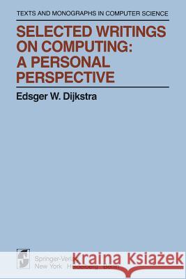 Selected Writings on Computing: A Personal Perspective Dijkstra, Edsger W. 9781461256977 Springer - książka