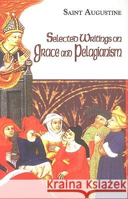Selected Writings on Grace and Pelagianism Edmund Augustine, Boniface Ramsey, Roland S. J. Teske 9781565483729 New City Press - książka