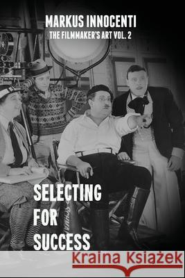 Selecting For Success Markus Innocenti 9780998636436 Red Dog Logic - książka