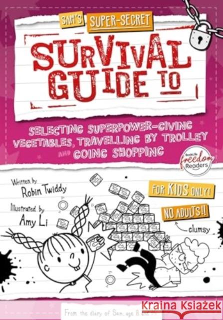 Selecting Superpower-Giving Vegetables, Travelling by Trolley and Going Shopping Robin Twiddy 9781805052432 BookLife Publishing - książka