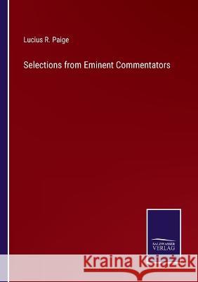 Selections from Eminent Commentators Lucius R. Paige 9783375142247 Salzwasser-Verlag - książka