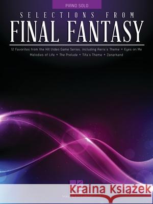 Selections from Final Fantasy Hal Leonard Publishing Corporation 9781495029769 Hal Leonard Publishing Corporation - książka