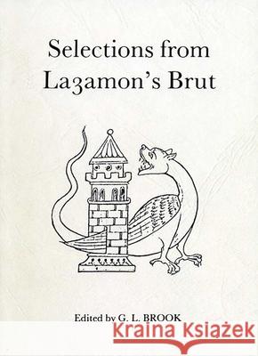 Selections from Layamon's Brut C. S. Lewis, G. L. Brook 9780859891394 Liverpool University Press - książka