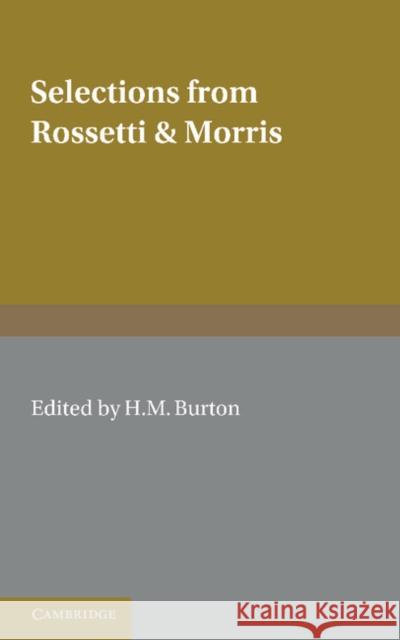 Selections from Rossetti and Morris H. M. Burton 9781107692237 Cambridge University Press - książka