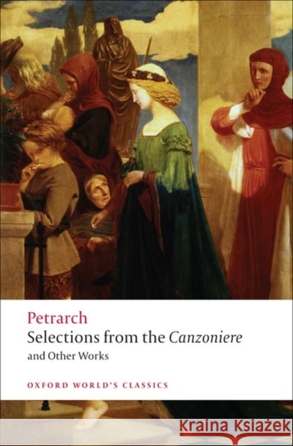 Selections from the Canzoniere and Other Works Francesco Petrarch 9780199540693 Oxford University Press - książka