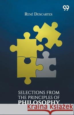 Selections From The Principles Of Philosophy Rene Descartes 9789374832974 Double 9 Books - książka