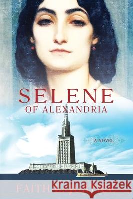 Selene of Alexandria Faith L. Justice 9780692356982 Raggedy Moon Books - książka