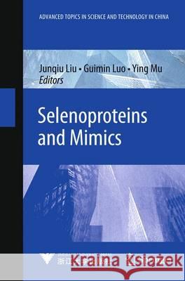 Selenoproteins and Mimics Junqiu Liu Guimin Luo Ying Mu 9783642222351 Springer - książka