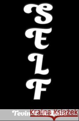 Self Tevin C R Dube 9789769633414 Tevin Curtis Ryan Dube - książka
