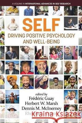 SELF - Driving Positive Psychology and Wellbeing Guay, Frédéric 9781641130028 International Advances in Self Research - książka