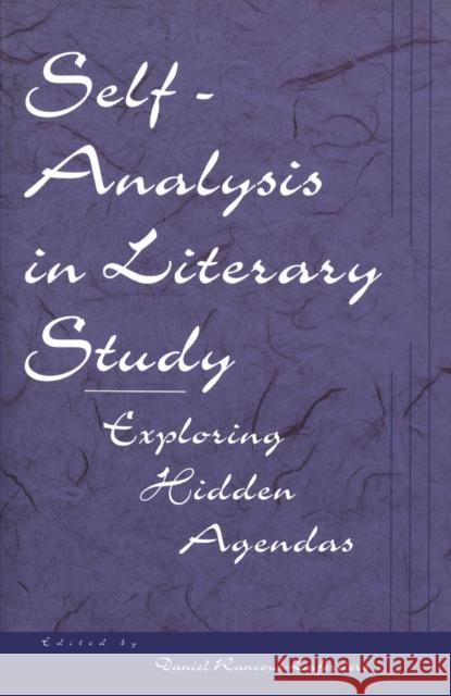Self-Analysis in Literary Study: Exploring Hidden Agendas Daniel Rancour-Laferriere Daniel Rancour-Laferriere 9780814774397 New York University Press - książka