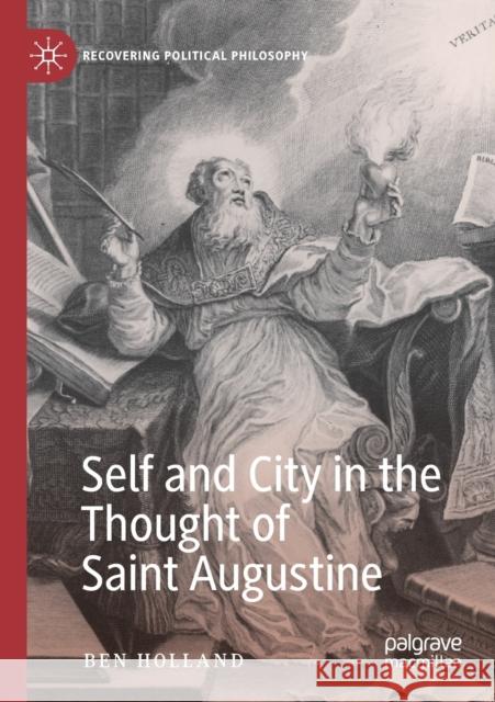 Self and City in the Thought of Saint Augustine Ben Holland 9783030193355 Palgrave MacMillan - książka