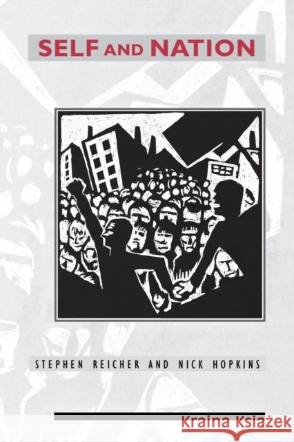 Self and Nation Stephen Reicher Nick Hopkins 9780761969204 Sage Publications - książka