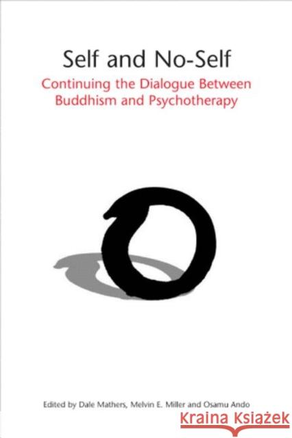 Self and No-Self: Continuing the Dialogue Between Buddhism and Psychotherapy Mathers, Dale 9780415436069 Routledge - książka
