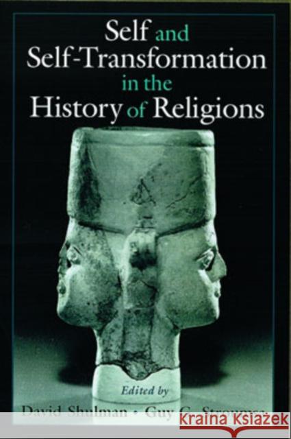 Self and Self-Transformation in the History of Religions Shulman, David 9780195148169 Oxford University Press, USA - książka