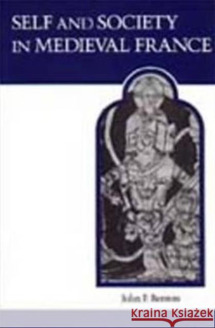 Self and Society in Medieval France: The Memoirs of Abbot Guilbert of Nogent Benton, John F. 9780802065506 University of Toronto Press - książka