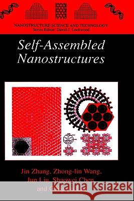 Self-Assembled Nanostructures Jin-Hua Zhang Zhong-Lin Wang Zhang Ji 9780306472992 Kluwer Academic Publishers - książka
