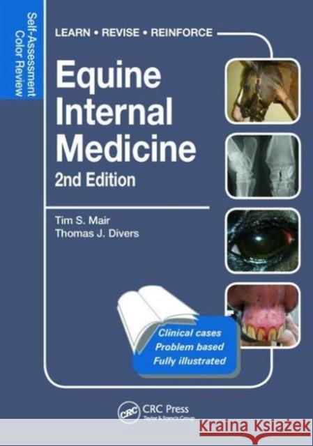 Self-Assessment Color Review: Equine Internal Medicine Tim S. Mair 9781482225358 Apple Academic Press Inc. - książka