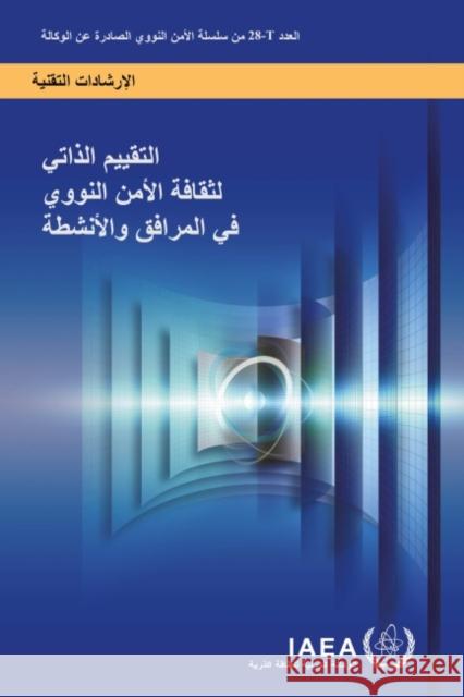 Self-Assessment of Nuclear Security Culture in Facilities and Activities (Arabic Edition) International Atomic Energy Agency   9789206340219 IAEA - książka