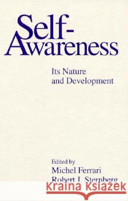 Self-Awareness: Its Nature and Development Ferrari, Michel 9781572303171 Guilford Publications - książka