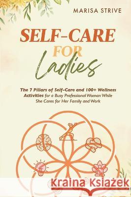 Self-Care for Ladies Marisa Strive   9780645784305 A-Game Edu - książka