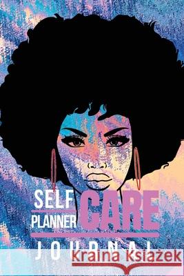 Self Care Planner & Journal for Black Women Pick Me Rea 9781956259391 Pick Me Read Me Press - książka