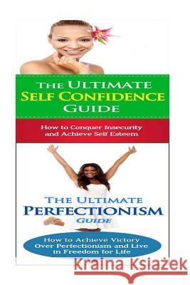 Self Confidence: Perfectionism: Breaking Free From Shyness, Insecurity & Shame; Minty, Jessica 9781514377703 Createspace - książka