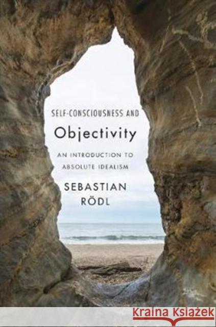 Self-Consciousness and Objectivity Rödl 9780674976511 John Wiley & Sons - książka