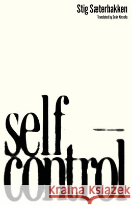 Self-Control Stig Sterbakken 9781628976533 Dalkey Archive Press - książka