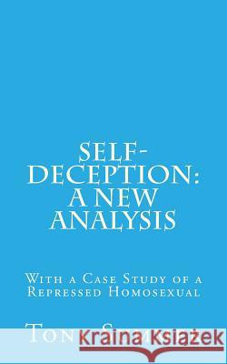 Self-Deception: A New Analysis: With a Case Study of a Repressed Homosexual Tony Summer 9781726292542 Createspace Independent Publishing Platform - książka