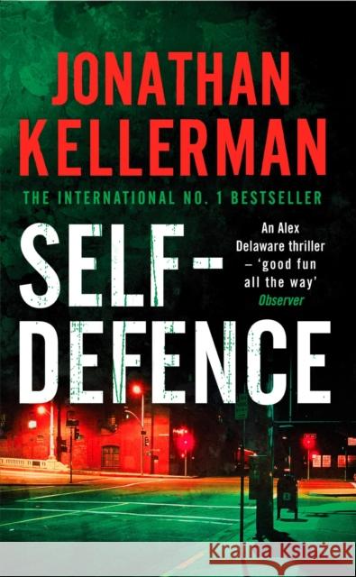 Self-Defence (Alex Delaware series, Book 9): A powerful and dramatic thriller Jonathan Kellerman 9780755342938  - książka