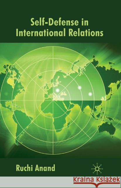 Self-Defense in International Relations R. Anand 9781349365371 Palgrave MacMillan - książka
