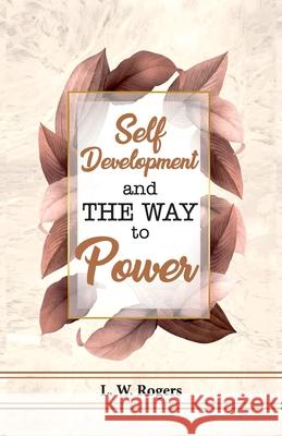 Self Development And The Way To Power L W Rogers 9789388841412 Hawk Press - książka