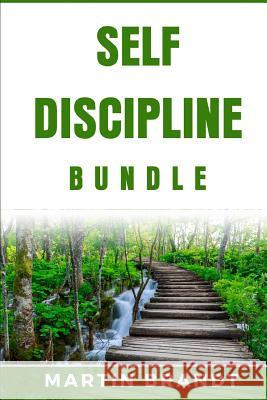 Self Discipline Bundle Martin Brandt 9781986250030 Createspace Independent Publishing Platform - książka