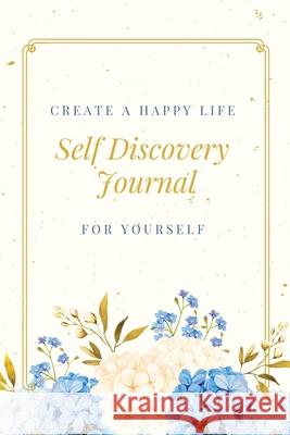 Self Discovery Journal: Daily Writing Prompts & Life Questions, Goals, Gift Book, Notebook Amy Newton 9781649442635 Amy Newton - książka