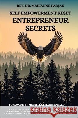 Self Empowerment Reset-Entrepreneur Secrets Marianne Padjan Michelle Lee Angiolillo Kylee Leota 9781989373590 Mpowered Voice Publishing - książka