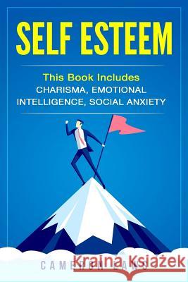 Self Esteem: 3 Manuscripts - Charisma, Emotional Intelligence & Social Anxiety Cameron Laws 9781976443466 Createspace Independent Publishing Platform - książka