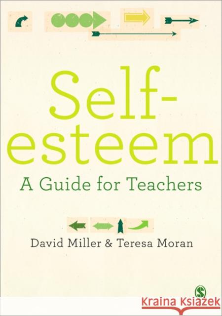 Self-Esteem: A Guide for Teachers Miller, David 9780857029706  - książka