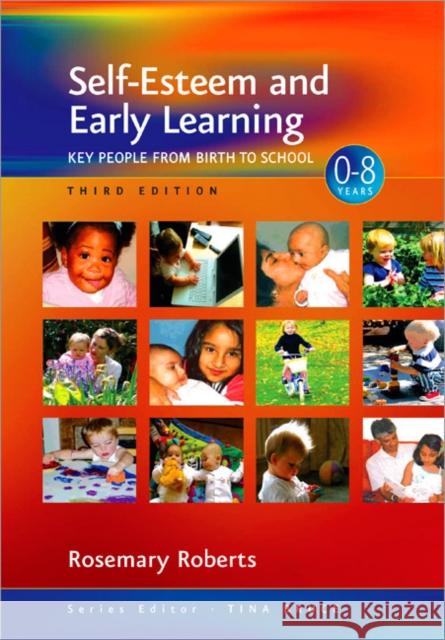 Self-Esteem and Early Learning: Key People from Birth to School Roberts, Rosemary 9781412922814  - książka