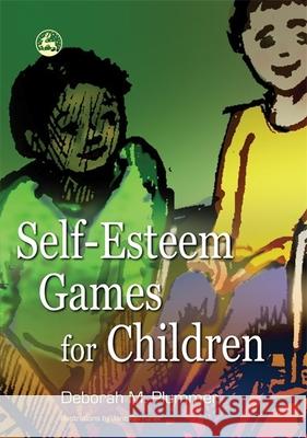 Self-Esteem Games for Children Deborah Plummer 9781843104247  - książka