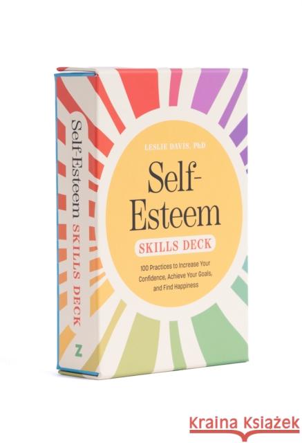 Self-Esteem Skills Deck: 100 Practices to Increase Your Confidence, Achieve Your Goals, and Find Happiness Leslie Davis 9780593885949 Zeitgeist - książka