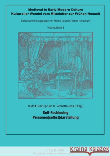 Self-Fashioning - Personen(selbst)Darstellung Honemann, Volker 9783631382936 Peter Lang AG - książka