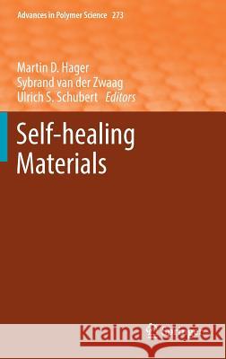 Self-Healing Materials Hager, Martin D. 9783319327761 Springer - książka