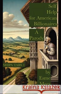 Self Help for American Billionaires A Parody Esme Mees 9781966014041 Publishdrive - książka