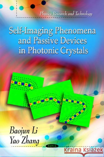 Self-Imaging Phenomena & Passive Devices In Photoonic Crystals  9781611228304 Nova Science Publishers Inc - książka