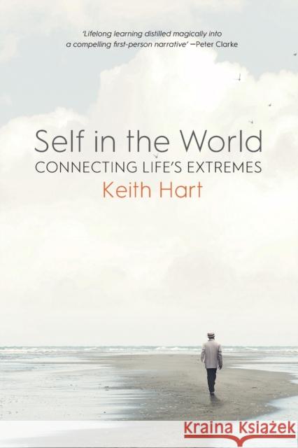 Self in the World: Connecting Life's Extremes Hart's Keith 9781800734227 Berghahn Books - książka