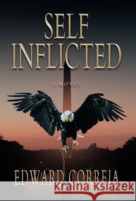 Self-Inflicted Edward Correia 9798891323780 Atmosphere Press - książka