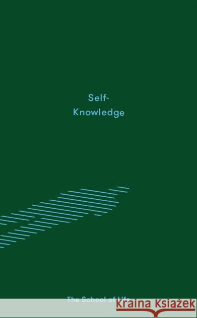 Self-Knowledge The School of Life 9780995753501 The School of Life Press - książka