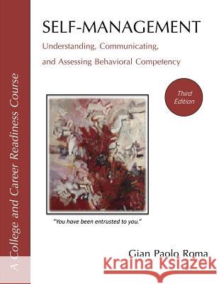 Self-Management: Understanding, Communicating, and Assessing Behavioral Competency Gian Paolo Roma 9781070825465 Independently Published - książka